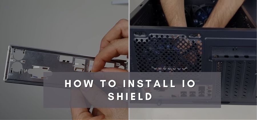 How To Install IO Shield | Complete Guide
